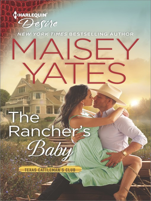 Title details for The Rancher's Baby--A Sexy Western Contemporary Romance by Maisey Yates - Available